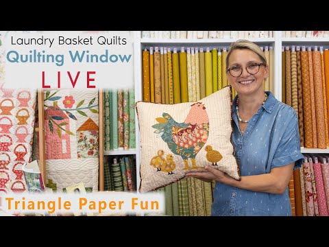 Quilting Window LIVE - Triangle Paper Fun!