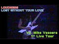 【LOUDNESS】Lost Without Your Love "vo. MIKE VESCERA 1st Live Tour"