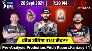 IPL 2021-Kolkata knight riders vs Royal challengers bangalore 31st Match Prediction&Dream 11Team