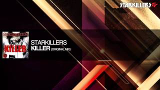 Starkillers - Killer (Original Mix)
