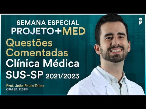 Commented Questions on Clinical Medicine for the SUS-SP Medical Residency 2022/2023