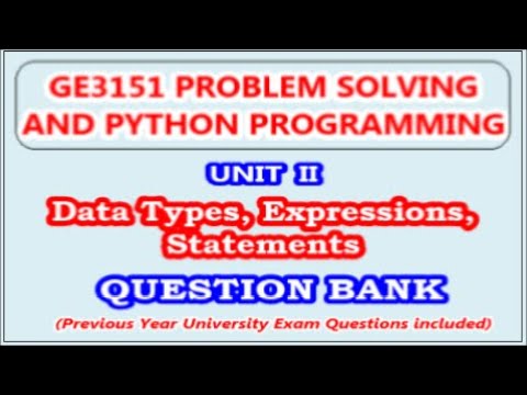 Ge3151 Problem Solving Python Programming Unit Ii Data Types Expressions Statements