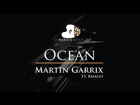 Martin Garrix feat Khalid - Ocean - Piano Karaoke / Sing Along / Cover with Lyrics