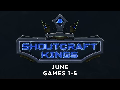 ShoutCraft Kings June - Games 1-5