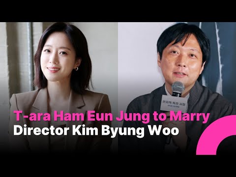 T-ara’s Ham Eun Jung Announces Marriage to Film Director Kim Byung Woo This November