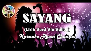 Download lagu Sayang Karaoke - Via Vallen Lirik Lagu Dangdut Koplo Tanpa Vokal mp3