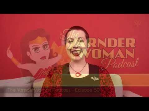 YarnderWoman Podcast - Episode 50: And then I Got...