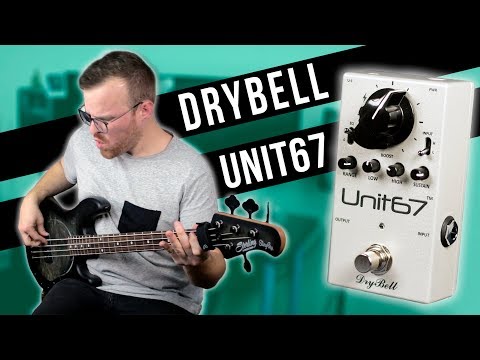DryBell Effects Unit67 [Bass Demo]