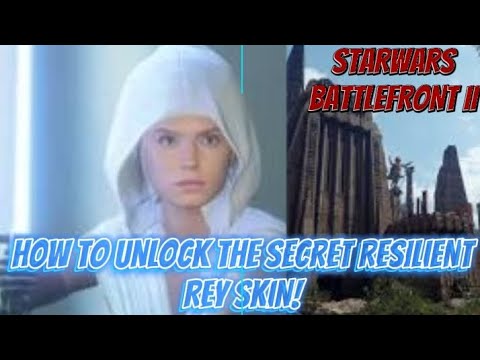 Battlefront II - How To Unlock The Secret Resilient Rey Skin!