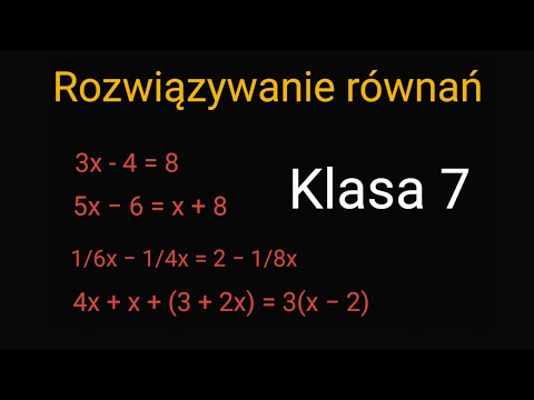 Rozwiązywanie równań #klasa 7 #zadania do sprawdzianu
