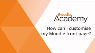 How can I customise my  Moodle front page