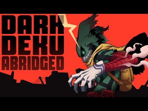 My Hero Academia the Movie: Dark Deku ABRIDGED