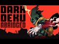 My Hero Academia The Movie Dark Deku ABRIDGED