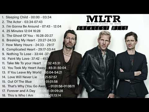 Michael Learns To Rock | Timeless Love Songs Playlist