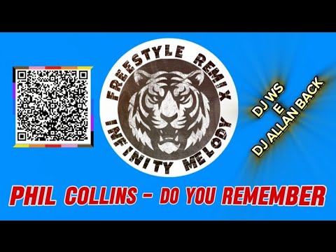 Phil Collins - Do You Remember INFINITY MELODY MIX
