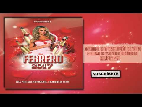 12. Session Dj Picasen - Febrero Invierno 2017 (Reggaeton Electro Latino Mambo Moombahton)