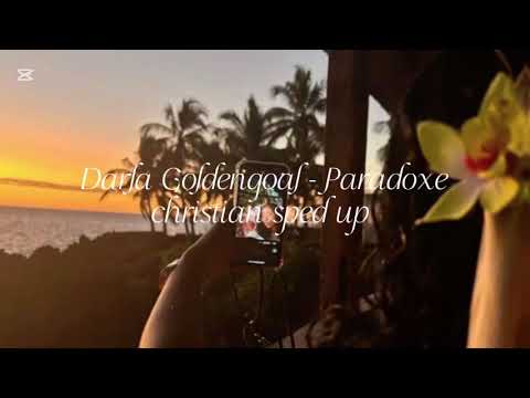 Darla Goldengoal - Paradoxe (sped up)