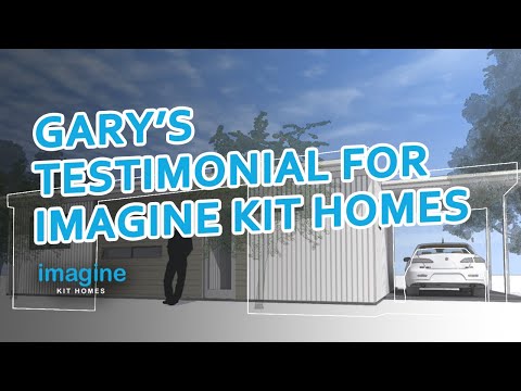 Gary's Testimonial for Imagine Kit Homes