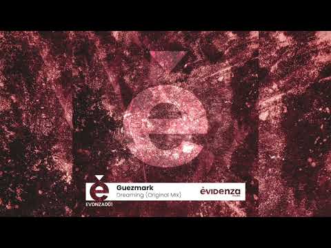 Guezmark  - Dreaming (Original Mix)