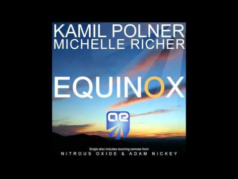 Kamil Polner & Michelle Richer - Equinox (Original Mix) [HD]