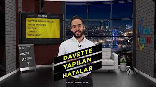 Davette Yapılan Hatalar Nelerdir?(Network Marketing Soruları)