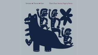 Yorkston/Thorne/Khan - Chori Chori (Seamus Fogarty Remix)