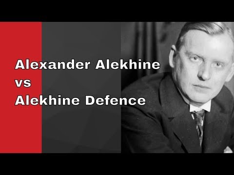 Alexander Alekhine vs Alekhine Defence