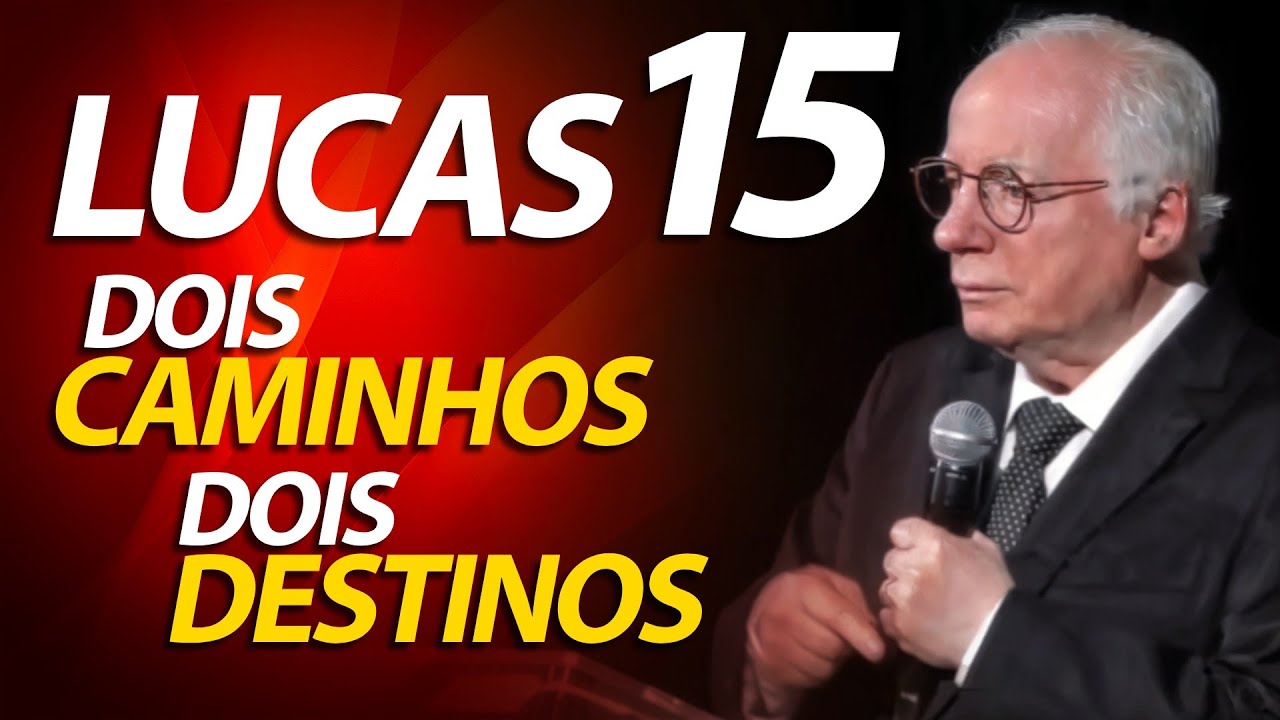 Pregação sobre Lucas 15 - Dois Caminhos e Dois destinos na Parábola do Pródigo | Pastor Paulo Seabra