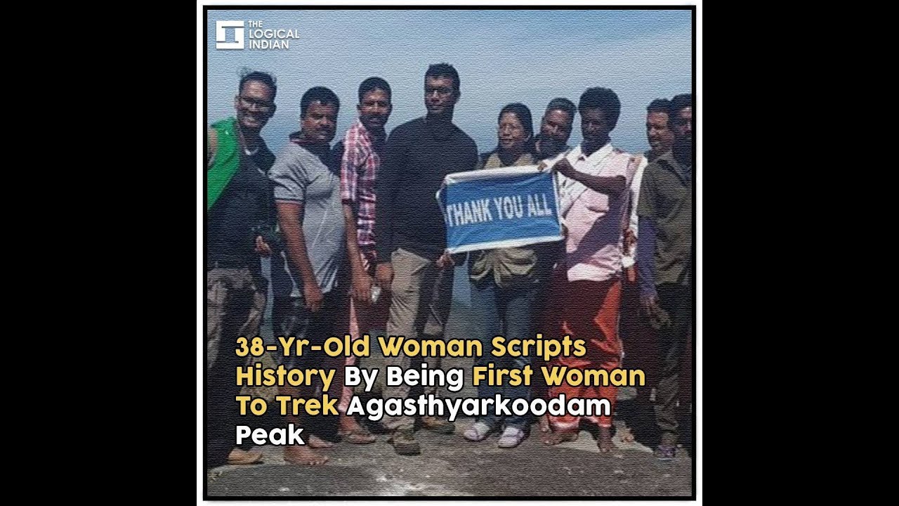 38-Yr-Old Woman Scripts History By Being First Woman To Trek Agasthyarkoodam Peak - YouTube