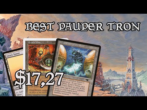 The best tron deck for Pauper format in Magic: The Gathering?