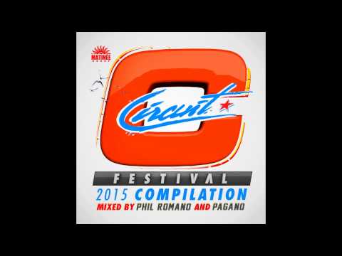 Circuit Festival Compilation 2015 - Phil Romano Continuous Mix