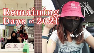 Vlog 28 🌼 Remaining Days of 2021| New Haircut & Errands