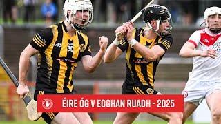 Éire Óg v Eoghan Ruadh | Highlights | Senior Hurling Championship 2025