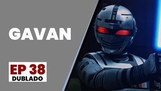 Gavan | EP 38 | Equipe de Transportes Cercada: A Espada do Sol da Justiça (Dublado)