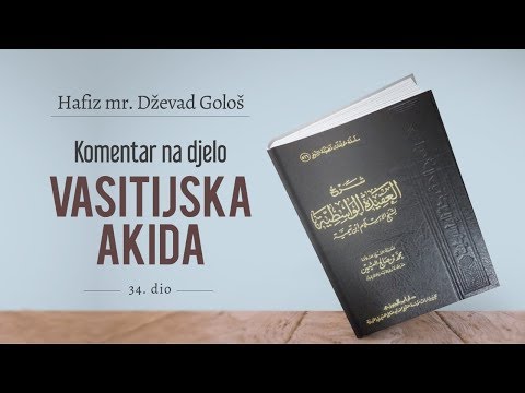 'Vasitijska akida'' 34.dio - kurra hfz Dževad Gološ