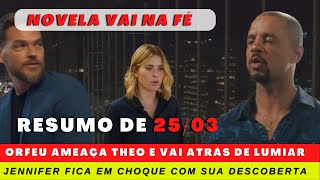 VAI NA FE  capitulo de hoje 25/03 - Resumo da novela Vai na Fé ao Vivo