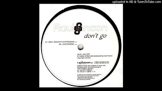 Raul Rincon Pres. The Glamour Lessons - Don't Go (Raul Rincon's Cleptomanix)
