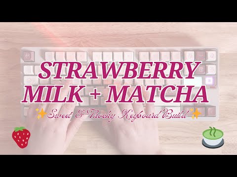 Strawberry Milk x Matcha Keyboard Build 🍓🍵 | QK80 MK2 + Osume Aesthetic (๑˃ᴗ˂)ﻭ