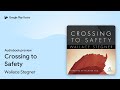 Crossing to Safety by Wallace Stegner · Audiobook preview