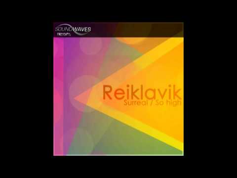 Reiklavik - Surreal / So high