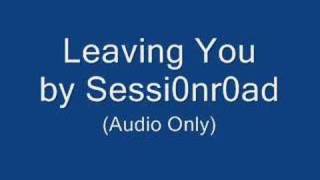 Leaving You - Session Road