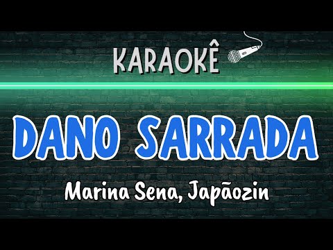 🔰 Dano Sarrada (Melhor Karaokê) Marina Sena, Japãozin