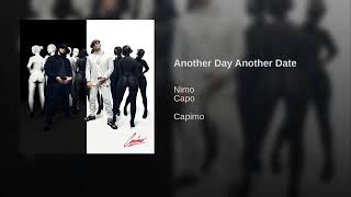 Nimo &amp; Capo - Another Day Another Date