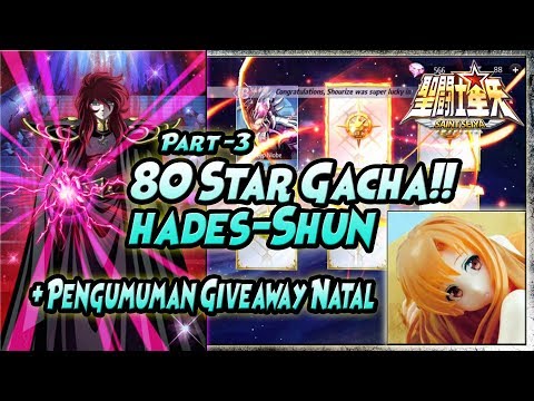 PEMENANG GIVEAWAY NATAL + PART-3 80 STAR GACHA "HADES SHUN" - Saint Seiya Awakening