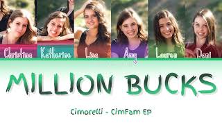 Cimorelli - Million Bucks (Color Coded Lyric Video)