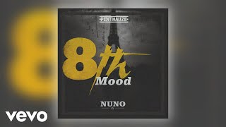 Nuno - 8th Mood (Official Audio) Nuno - 8th Mood (Official Audio)