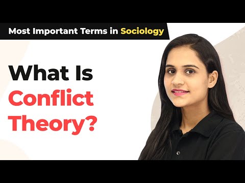 What Is Conflict Theory? | Assumptions of Conflict Theory - Most Important Terms in Sociology
