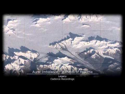 Aural Imbalance - Icefields of Proxima