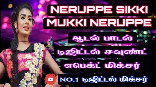 Download lagu Neruppe Sikki Mukki Neruppe Song 💞 Adal Padal Effect Mixer🎚️Digital Audio Effects⚡No.1 Digital Mixer mp3