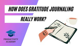 How Does Gratitude Journaling Work? Real Benefits & Results